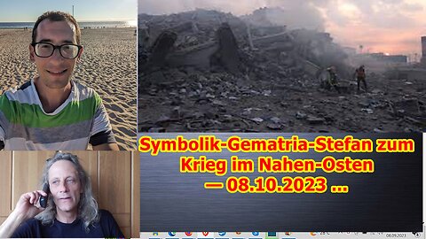 Symbolik-Gematria-Stefan zum Krieg im Nahen-Osten — 08.10.2023 ...