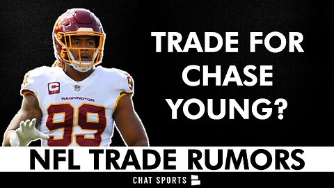 NFL Trade Rumors On Chase Young, DeAndre Hopkins, Mike Evans & Chris Godwin