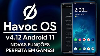 Havoc OS ROM v4.12 | Android 11 | DESEMPENHO INCRÍVEL E NOVAS FUNÇÕES!