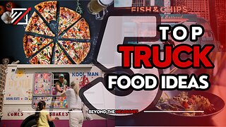 TOP 5 Food Truck Business Ideas in 2023 | Popular Food Truck Business 2023 | Beyond The Headlines