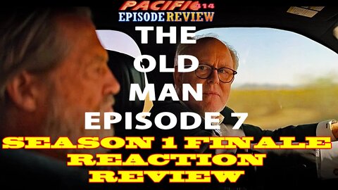 The Old Man Episode 7 Season Finale Reaction Review