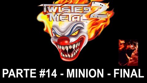 [PS1] - Twisted Metal 2 - Modo Tournament - [Parte 14 Final - Minion] - 1440p