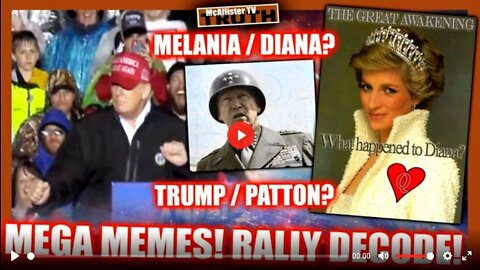 RALLY DECODE! TRUMP-PATTON!? MELANIA-DIANA!? THEY R A PROTECTED SPECIES!