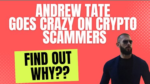 Andrew Tate Goes Crazy On Crypto Scammers MUST WATCH!!