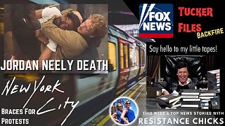 Jordan Neely Death: NYC Braces For Protests, Tucker Files Backfire Headline News 5/5/23