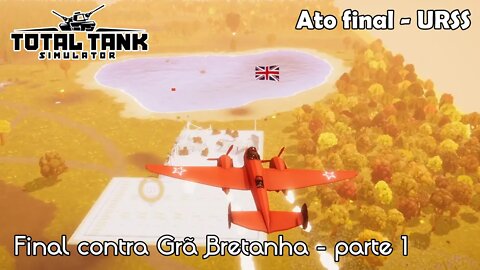 Final URSS Parte 1 - Novo Total Tank Simulator - Gameplay PT-BR