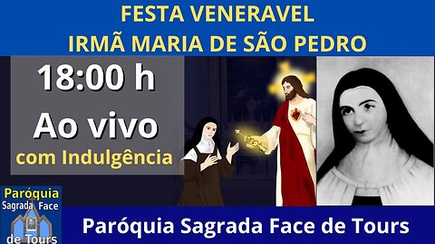 AO VIVO - FESTA VENERÁVEL IRMÃ MARIA DE SÃO PEDRO E VESTICAO DO HÁBITO PROF. EMÍLIO