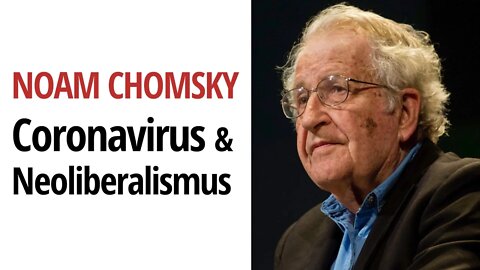 Noam Chomsky über die Corona-Krise: "Ein kolossales Marktversagen"