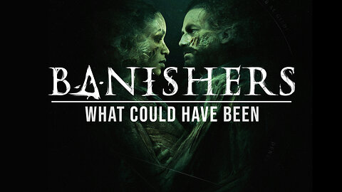 Banishers - a Complete Analysis & Review after 80 hours of gameplay