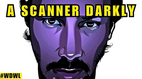 Why Do We Love "A Scanner Darkly"?