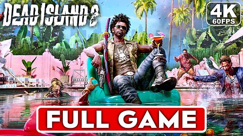 Dead Island 2｜Full Game Playthrough｜4K HDR