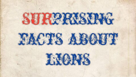 Surprising Facts About Lions You've Never Heard Before!