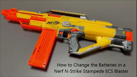 How to Change the Batteries in a Nerf N-Strike Stampede ECS Blaster