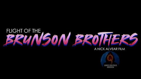 FLIGHT OF THE BRUNSONS: UNSEEN INTERVIEWS & UNBELIEVABLE CASE DETAILS! A NICK ALVEAR FILM (2023)