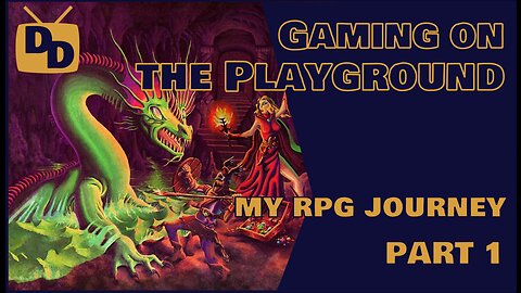 Gaming on the Playground | My RPG Journey Part 1