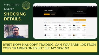 Bybit Now Has Copy Trading. Can You Earn 10x From Copy Trading On Bybit? See My Stats!!!