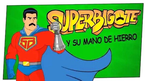 Súper Bigote es Maduro, el superhéroe que lucha contra los villanos de la Casa Blanca