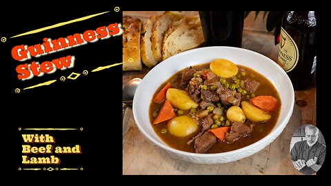 Guinness Stew with beef and lamb | Chef Terry