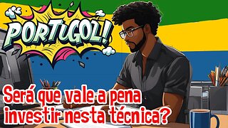 SERÁ QUE VALE A PENA APRENDER PORTUGOL?