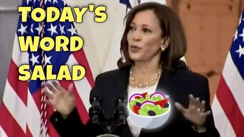 🥗 Today’s Kamala Harris Word Salad 🥗