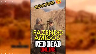 TENTANDO FAZER AMIGOS NO RED DEAD ONLINE