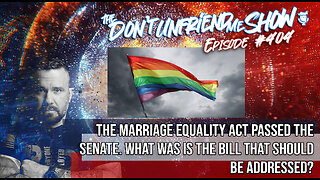 The Marriage Act passed the Senate. What was in the bill you need to know about. Ep.404 | 17NOV22