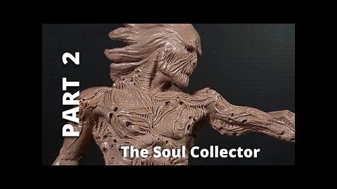 The Soul Collector | Part 2: Sculpting Lots of Souls and a Few Other Things.