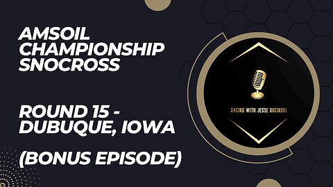 AMSOIL Championship SnoCross Round 15 - Dubuque, Iowa 2023