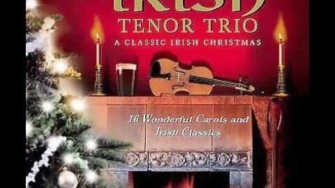 The Irish Tenor Trio in A Classic Irish Christmas 2002