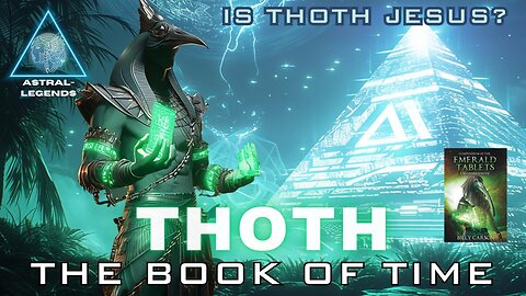 Thoth: The Alien Who Built The Pyramids | Is Jesus An Alien | Astral Legends