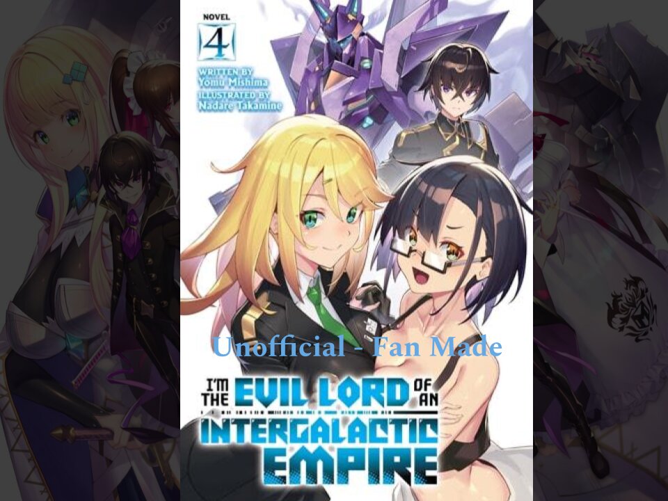 I’m the Evil Lord of an Intergalactic Empire! Volume 4