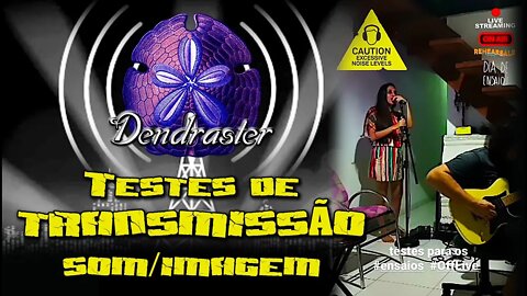 DENDRASTER - On Your Knees | Teste transmissão som imagem para lives ensaios gravações - OffLive#01