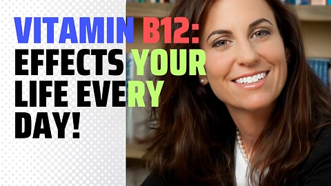 Why is Vitamin B12 Such a Key Element in Our Diet?