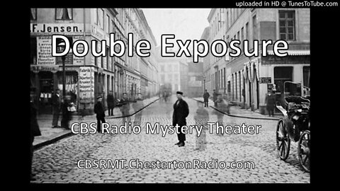 Double Exposure - CBS Radio Mystery Theater
