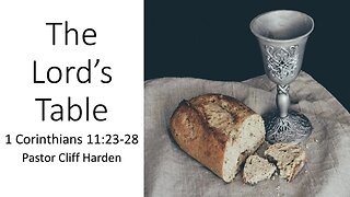 "The Lord's Table" by Pastor Cliff Harden