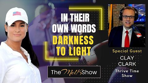 MEL K & CLAY CLARK | IN THEIR OWN WORDS DARKNESS TO LIGHT 12-1-22 - TRUMP NEWS