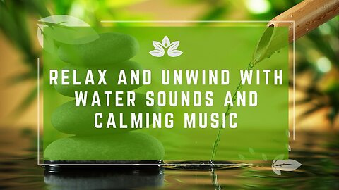 Relaxing Piano Music & Water Sounds ~ Relaxing Music, Meditation Music, Study Music