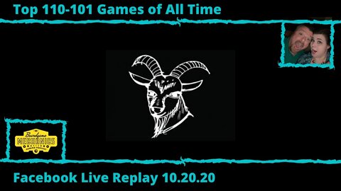 Top 110-101 Games of All Time Facebook Livestream (10.20.20)