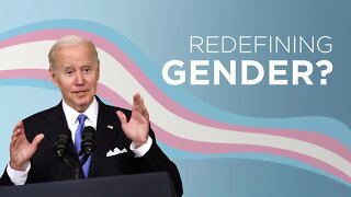 Biden's Radical Plan to Implement Pro-Transgender Policy Redefining 'Woman'