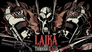 Laika: Aged Through Blood