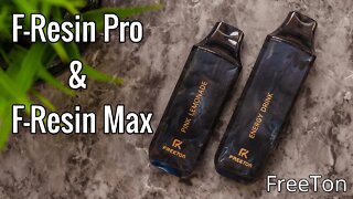 FreeTon F-Resin Pro & F-Resin Max