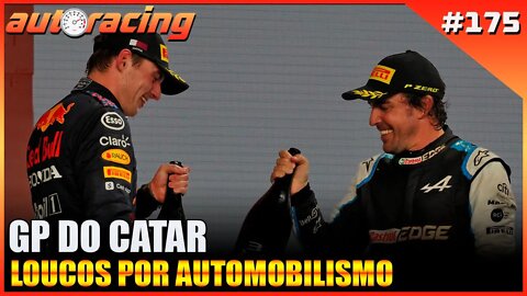 F1 GP DO CATAR (QATAR) LOSAIL | Autoracing Podcast 175 | Loucos por Automobilismo |F
