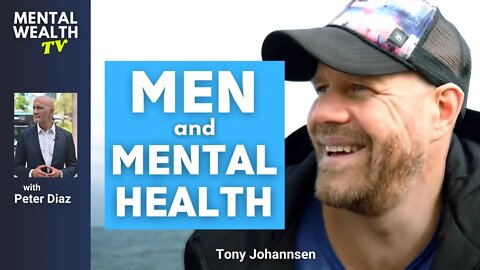 How can we support men's mental health? | with Tony Johannsen