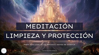 Meditación - LIMPIEZA Y PROTECCIÓN