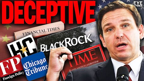 DESANTIS WARNED:Stop BlackRock’s pension investments in CCP;US media outlets accept huge CCP payouts