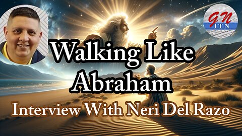 GNITN: Walking Like Abraham. Interview with Neri Del Razo