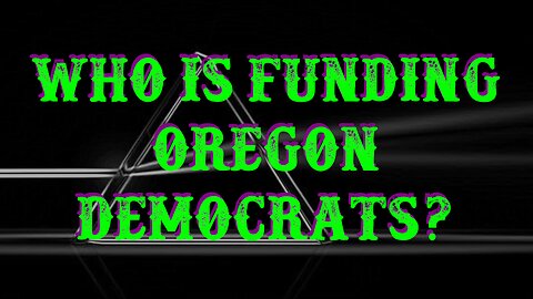 Who is Funding Oregon Democrats? | UnCommon Sense 42020 LIVE on YouTube