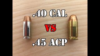 .40 cal vs .45 ACP... Head to Head