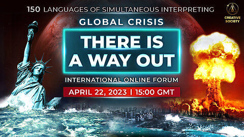 Global Crisis. There is a Way Out | International Online Forum. April 22nd, 2023