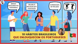 10 hábitos brasileiros que enlouquecem os portugueses